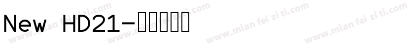 New HD21字体转换